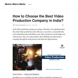 How to Choose the Best Video Production Company in India?