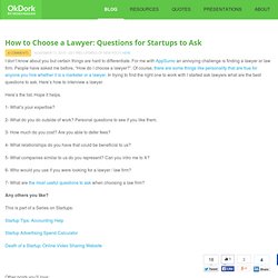 Startup questions for choosing your lawyer - Noah Kagan
