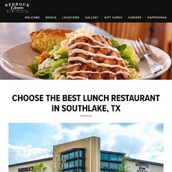 Choose the Best Lunch Restaurant in Southlake, TX