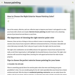 How to Choose the Right Exterior House Painting Color?