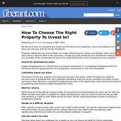 How To Choose The Right Property To Invest In?