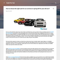 How to choose the right cash for car services in spring hill for your old cars?