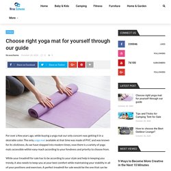 Choose right yoga mat for yourself through our guide