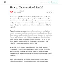 How to Choose a Good Sandal - Aqualite India