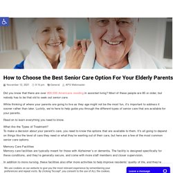 How to Select The Most Appropriate Senior Care
