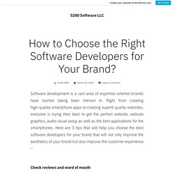 How to Choose the Right Software Developers for Your Brand?