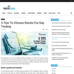 5 Tips To Choose Stocks For Day Trading