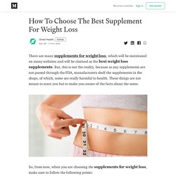 How To Choose The Best Supplement For Weight Loss - Onest Health - Medium