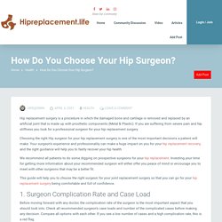 How Do You Choose Your Hip Surgeon? - Hip Replacement