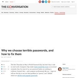 Why we choose terrible passwords, and how to fix them