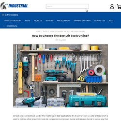 How To Choose The Best Air Tools Online? - HCT Industrial Pty. Ltd.