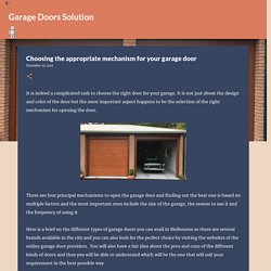 Choosing the appropriate mechanism for your garage door