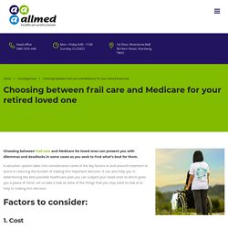 Choosing Between Home-based Care Nursing and Medicare