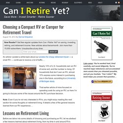 Choosing a Compact RV or Camper for Retirement Travel - Can I Retire Yet?
