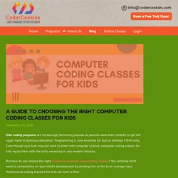 A Guide to Choosing the Right Computer Coding Classes for Kids