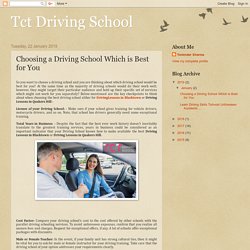Tct Driving School: Choosing a Driving School Which is Best for You