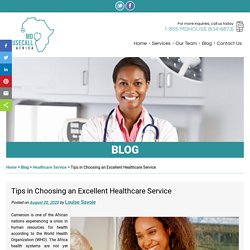 Tips in Choosing an Excellent Healthcare Service