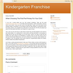 When Choosing The First Pre-Primary For Your Child
