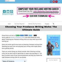Choosing Your Freelance Writing Niche: The Ultimate Guide