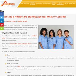 Choosing a Healthcare Staffing Agency: What to Consider