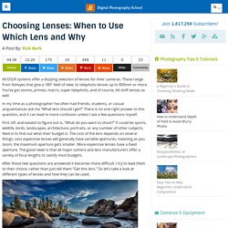 Choosing Lenses: When to Use Which Lens and Why
