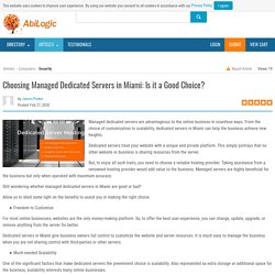 Choosing Managed Dedicated Servers in Miami: Is it a Good Choice?