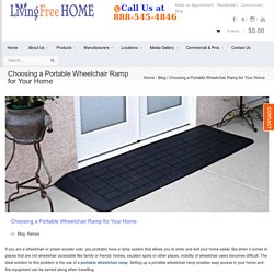 Choosing a Portable Wheelchair Ramp for Your Home