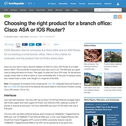 Choosing the right product for a branch office: Cisco ASA or IOS Router?