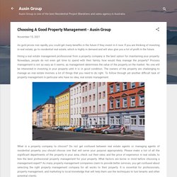 Choosing A Good Property Management - Ausin Group