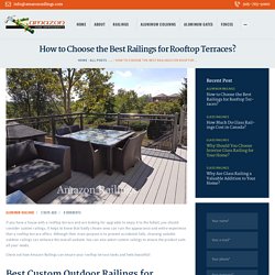 Choosing the Best Outdoor Railings for Rooftop Terraces