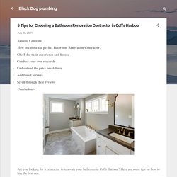 5 Tips for Choosing a Bathroom Renovation Contractor in Coffs Harbour