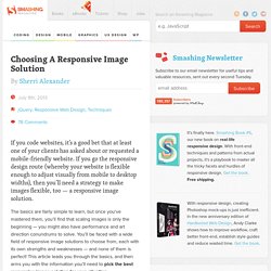 Choosing A Responsive Image Solution