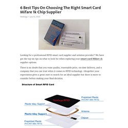 6 Best Tips On Choosing The Right Smart Card Mifare 1k Chip Supplier