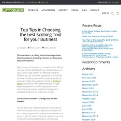 Top Tips in Choosing the best Scribing Tool for your Business – LatticeGear