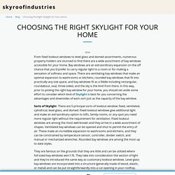 Choosing the Right Skylight for Your Home