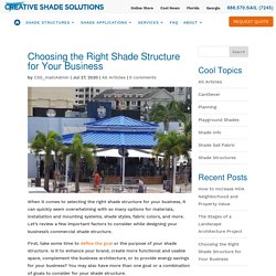 Choosing the Right Shade Structure for Your Business