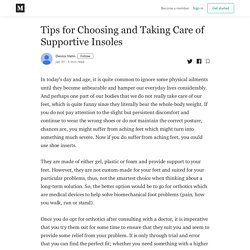 Tips for Choosing and Taking Care of Supportive Insoles