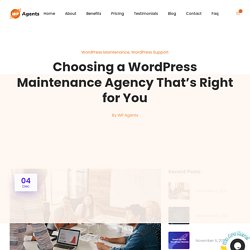 Choosing a WordPress Maintenance Agency That's Right for You