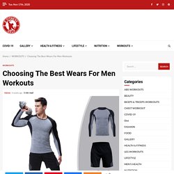Choosing The Best Wears For Men Workouts