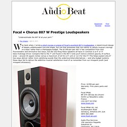 Focal Chorus 807 W Prestige - The Audio Beat - www.TheAudioBeat.com