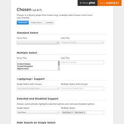 Chosen - a JavaScript plugin for jQuery and Prototype - makes select boxes better