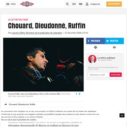 Chouard, Dieudonné, Ruffin