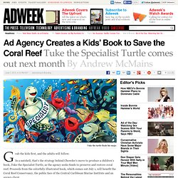Chowder Produces a Children's Book to Save the Coral Reef