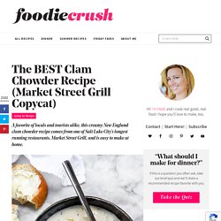 BEST Clam Chowder Recipe (Market Street Copycat)