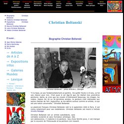 Christian Boltanski - biographie Christian Boltanski : oeuvres Boltanski