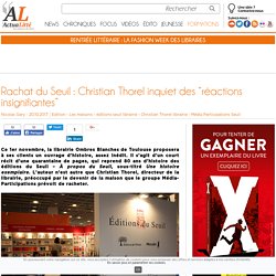 Rachat du Seuil : Christian Thorel inquiet des “réactions insignifiantes”