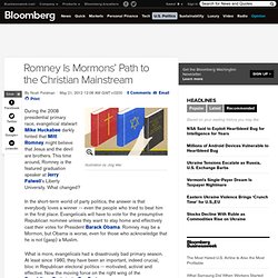 Romney Is Mormons’ Path to the Christian Mainstream