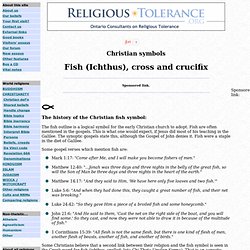 CHRISTIAN SYMBOLS: THE FISH (ICHTHUS, ICTUS), CROSS AND CRUCIFIX