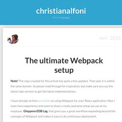 christianalfoni - The ultimate webpack setup