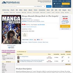 Manga Messiah (Manga Book #1-The Gospels): New Life League: 9781414316802